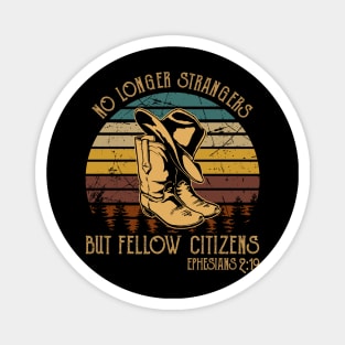 No Longer Strangers But Fellow Citizens Boot Hat Cowboy Magnet